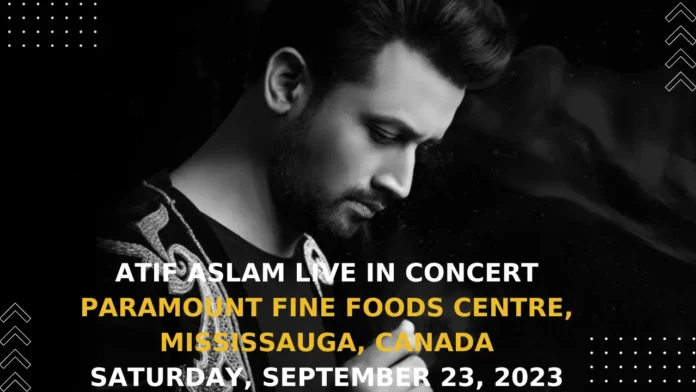 Atif Aslam live in concert at Paramount Fine Foods Centre, Mississauga, Canada