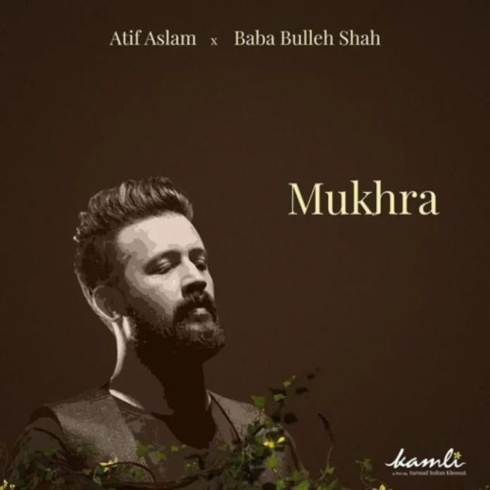 Atif Aslam Mukhra Kamli Baba Bulleh Shah